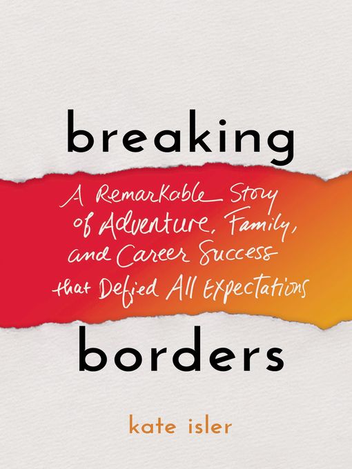 Title details for Breaking Borders by Kate Isler - Available